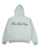 Tax The Poor Hoodie Grey Classic